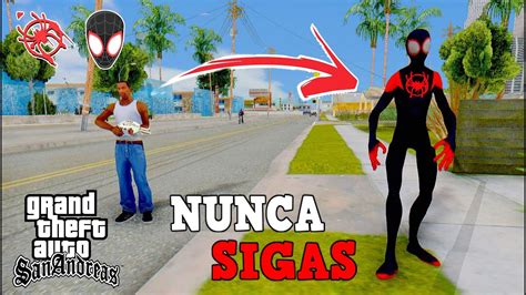 Nunca Sigas A Spider Man Miles Morales En Gta San Andreas O Entraras