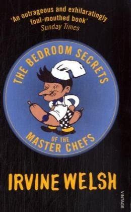 The Bedroom Secrets Of The Master Chefs