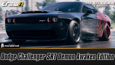 The Crew Dodge Challenger Srt Demon Awaken Edition Fully Upgraded