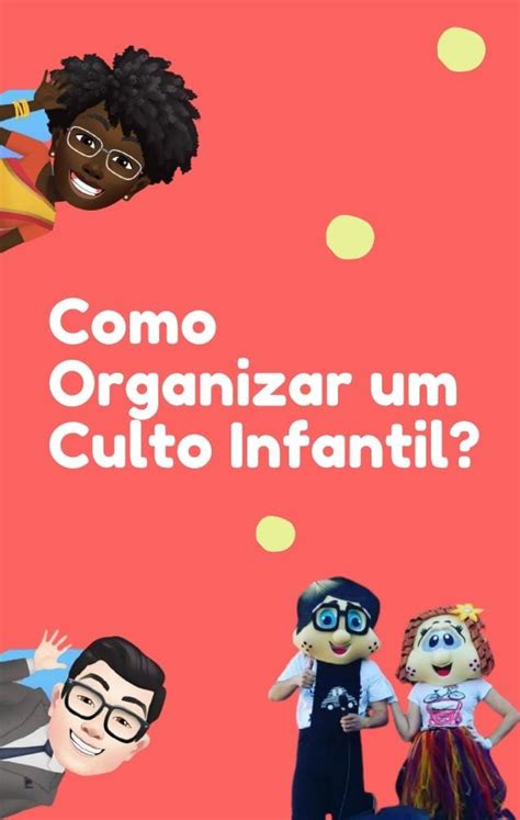 Como Organizar Um Culto Infantil Crescer A Vis O Hotmart