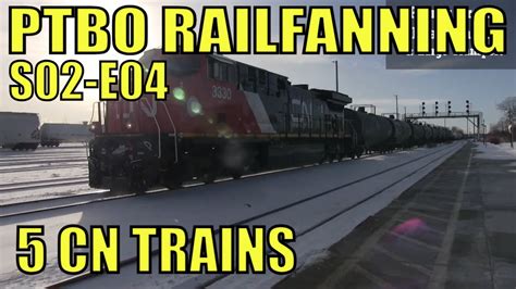 PTBO Railfanning S02E04 5 CN Trains Strathroy Sub Railfans Trains