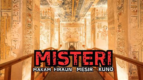 Misteri Makam Firaun Mesir Yang Menggemparkan Dunia YouTube