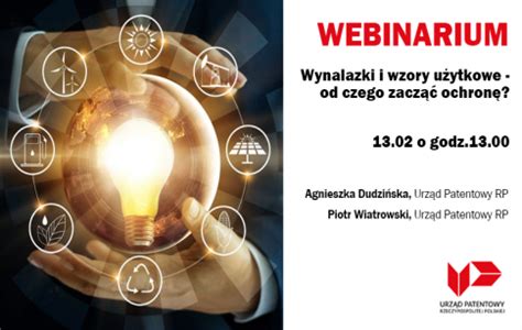 Webinarium UPRP pt Wynalazki i wzory użytkowe od czego zacząć