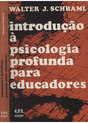 Sebo do Messias Livro Introdução à Psicologia Profunda Para Educadores