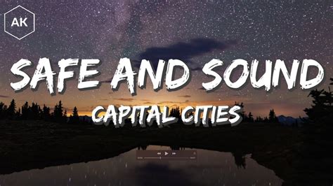 Safe And Sound Capital Cities Lyrics Youtube