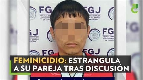 Feminicidio Estrangula A Su Pareja Tras Discusi N