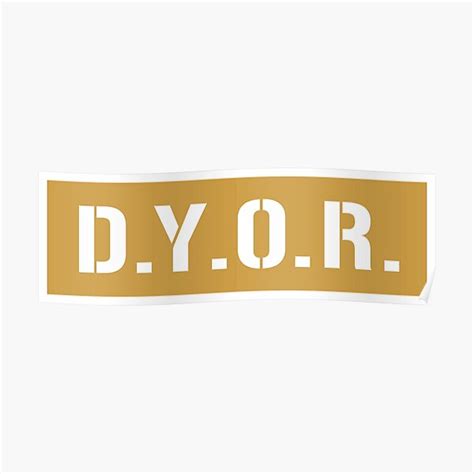 Dyor Do Your Own Research Poster For Sale By Quoquo Redbubble