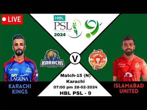 Islamabad United Vs Karachi Kings Live Score Psl Youtube