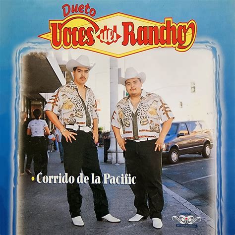 Corrido De La Pacific Album By Dueto Voces Del Rancho Apple Music