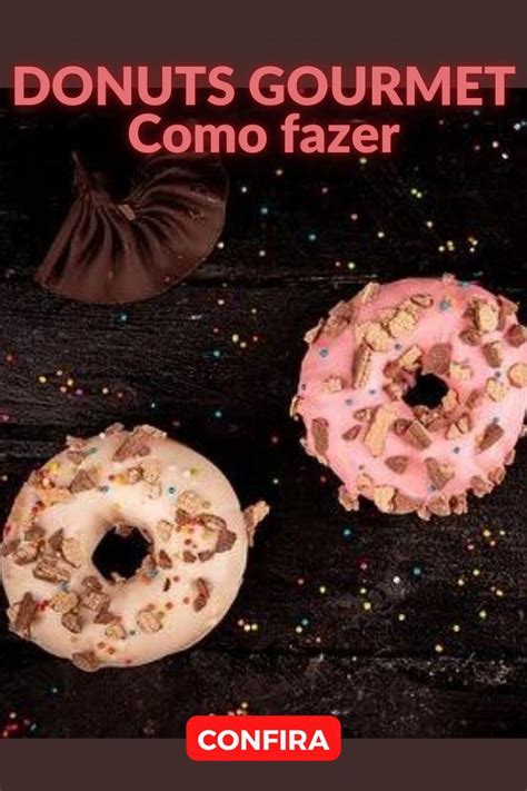 Aprenda Tudo Sobre Como Fazer Os Melhores Donuts Da Sua Regi O O