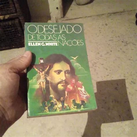 Livro O Desejado De Todas As Nações Ellen g White MercadoLivre