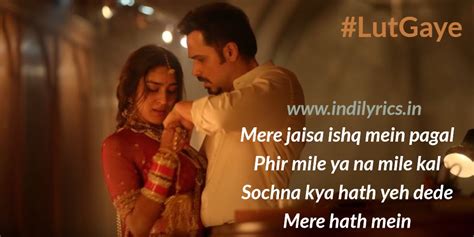 Lut Gaye Jubin Nautiyal Ft Emraan Hashmi Yukti Full Song Lyrics