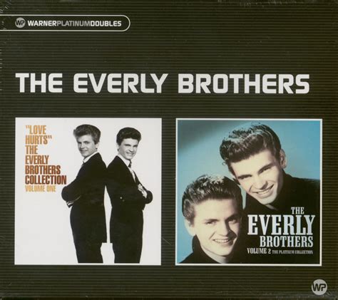 The Everly Brothers Cd Love Hurts Vol 1 And The Platinum Collection Vol