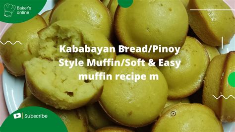 Kababayan Bread Pinoy Style Muffin Soft And Easy Recipe Youtube