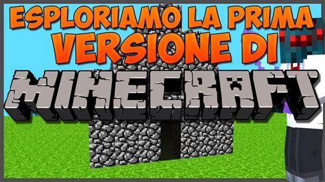 LA PRIMA VERSIONE DI MINECRAFT YouTube