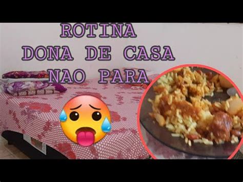 ROTINA FIZ ALMOÇO COMPLETO YouTube