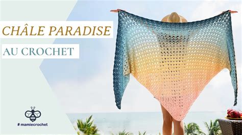 Comment faire un Joli châle Paradise très facile au crochet DIY