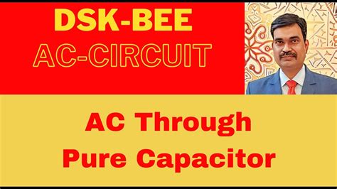 Ac Through Pure Capacitor Youtube