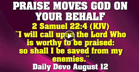 Daily Devotional August 12 2023 Praise Moves God On Your Behalf