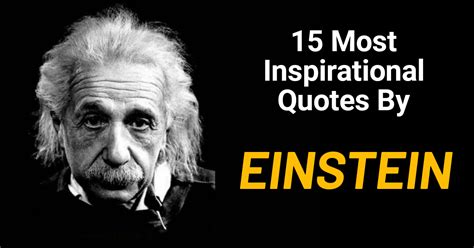 These Are The Most Inspiring Albert Einstein Quotes Of All Time