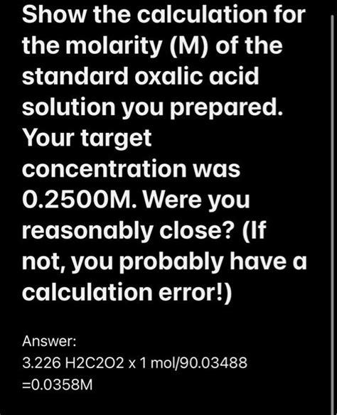 Solved Show The Calculation For The Molarity M Of The Standard Oxalic Acid Solution You