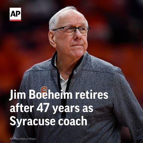 Hall Of Fame Coach Jim Boeheim Who Transformed Syracuse Into A College