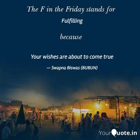 Fulfilling Your Wish Quotes Writings By Swapna Biswas YourQuote