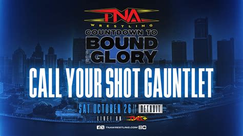 TNA Wrestling Anuncia Que Regresa El Call Your Shot Gauntlet Match Para