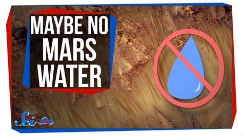 Maybe There Isnt Liquid Water On Mars Youtube