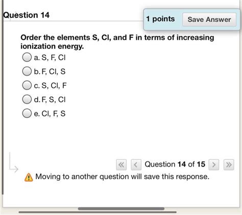 Solved Question Points Save Answer Order The Elements Chegg