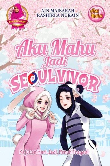 Aku Mahu Jadi Seoulvivor Prelove Ain Maisarah Hobbies Toys Books