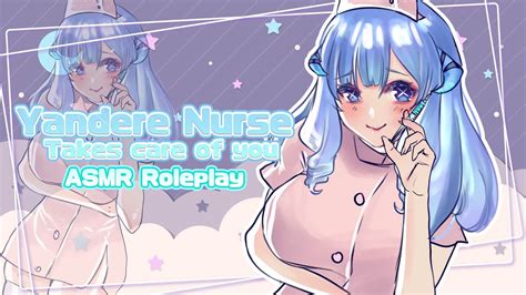 【asmr Roleplay 3d Mic】yandere Nurse Takes Care Of You Youtube