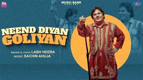 Neend Diyan Goliyan Official Video Labh Heera Sachin Ahuja