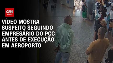 Vídeo mostra suspeito seguindo empresário do PCC antes de execução em