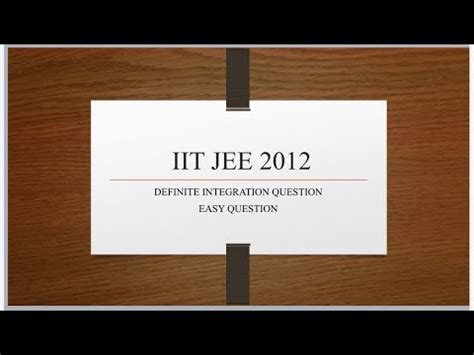 Definite Integration Iit Jee Jee Advanced Mathematics