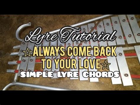 Always Come Back To Your Love Lyre Playing Slowmo Tutorial Practice