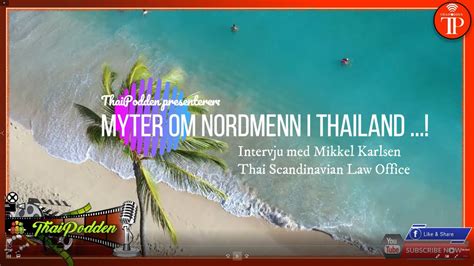 Myter Om Nordmenn I Thailand YouTube