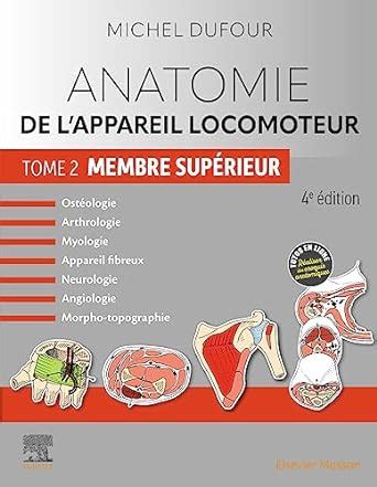 Anatomie de l appareil locomoteur Tome 2 Membre supérieur French