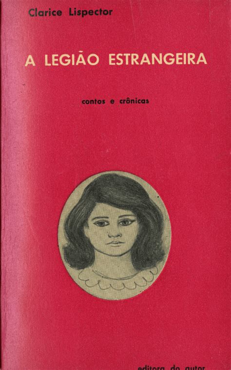 A legião estrangeira Clarice Lispector