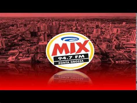 Prefixo Mix FM 94 7 MHz Ponta Grossa PR YouTube