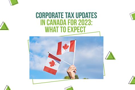 Corporate Tax Updates in Canada for 2023: What to Expect