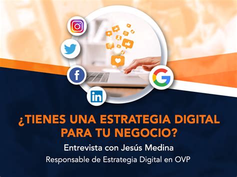 ¿tienes Un Estrategia Digital Para Tu Negocio Optima Venture Partners