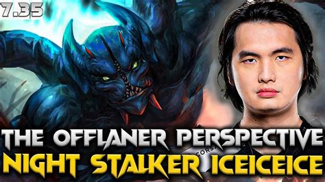 B Patch Iceiceice Night Stalker The Offlaner Perspective Dota