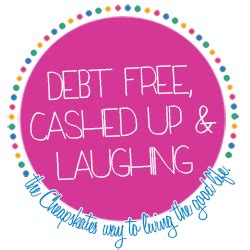Debt Free Cashed Up And Laughing