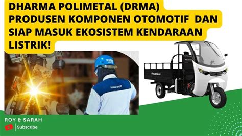 Bahas Saham Drma Dharma Polimetal Siap Masuk Ekosistem Kendaraan