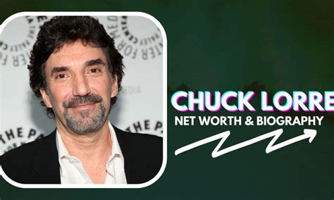 Chuck Lorre Net Worth And Biography | Chuck lorre, Best television