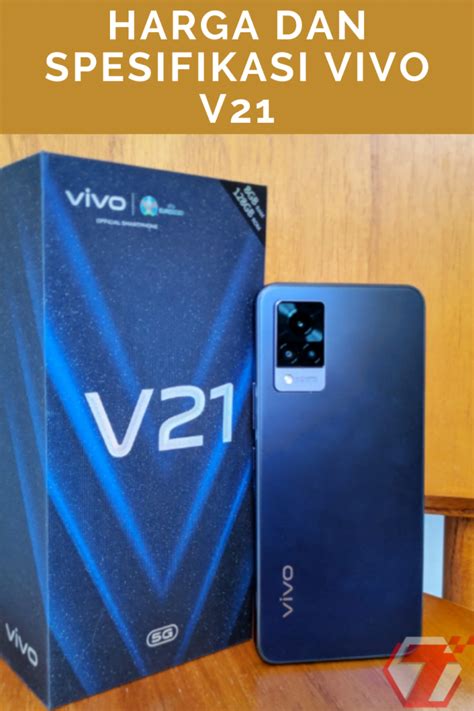 Harga Dan Spesifikasi Vivo V Resmi Di Indonesia