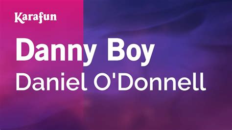 Danny Boy - Daniel O'Donnell | Karaoke Version | KaraFun Chords - Chordify