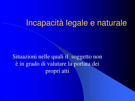 Ppt Incapacit Legale E Naturale Powerpoint Presentation Free