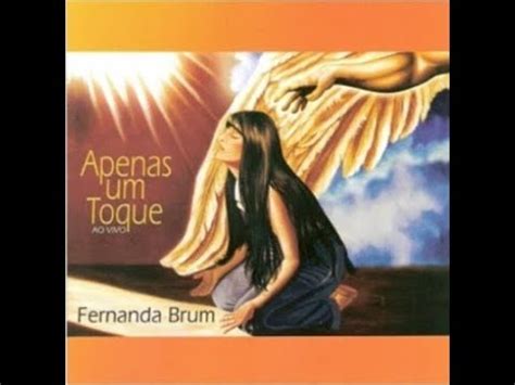 Fernanda Brum Apenas Um Toque DVD COMPLETO YouTube